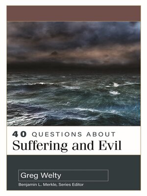 cover image of 40 Questions About Suffering and Evil